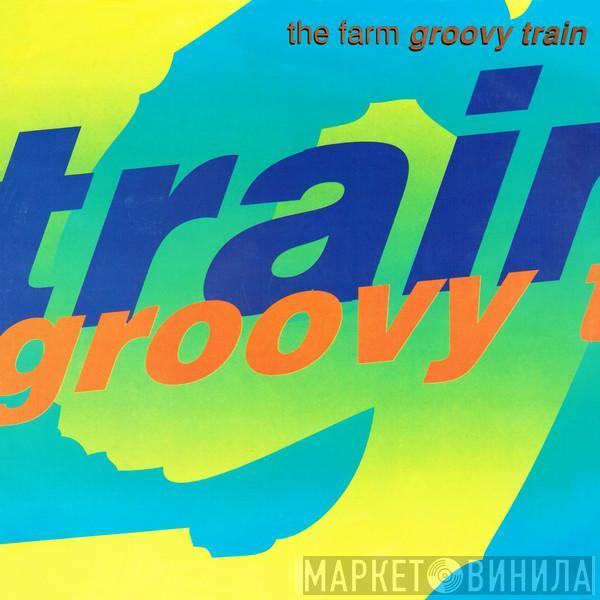 The Farm - Groovy Train