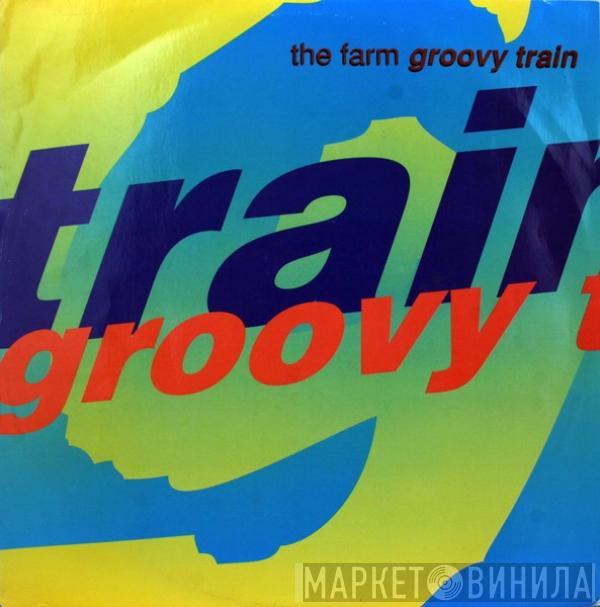  The Farm  - Groovy Train