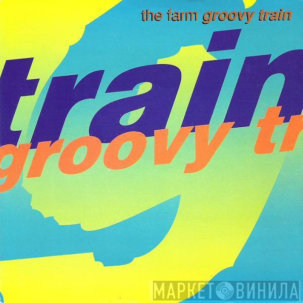 The Farm - Groovy Train