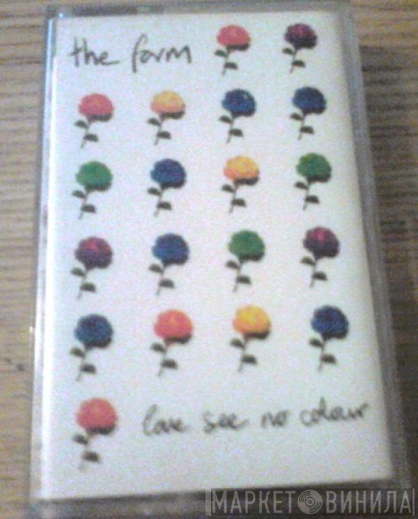 The Farm - Love See No Colour