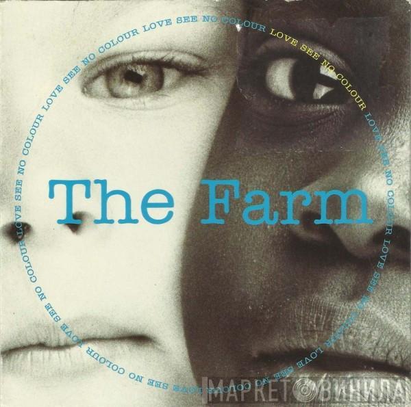 The Farm - Love See No Colour