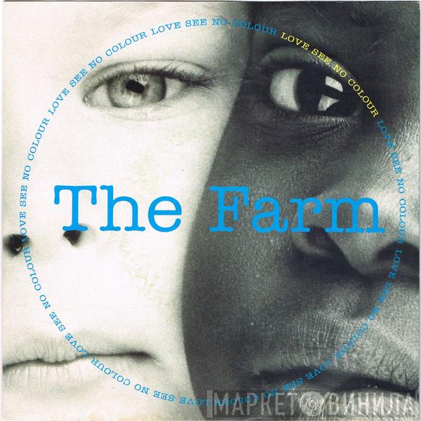 The Farm - Love See No Colour