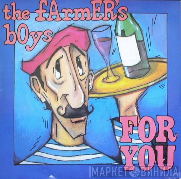 The Farmer's Boys - For You