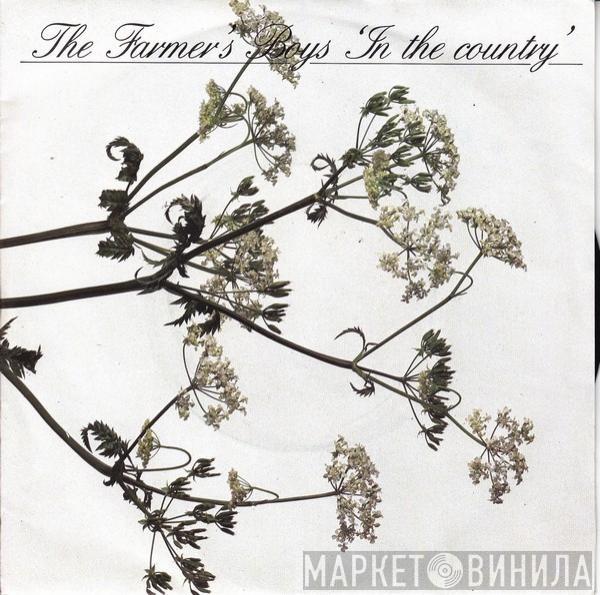  The Farmer's Boys  - In The Country