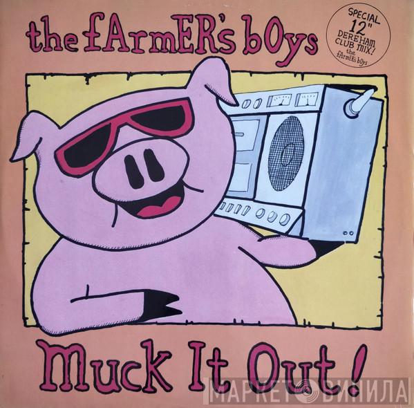  The Farmer's Boys  - Muck It Out!