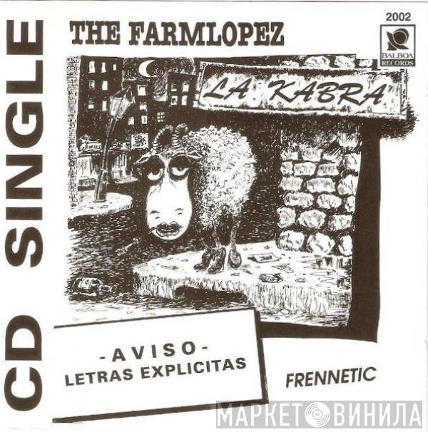  The Farmlopez  - La Kabra