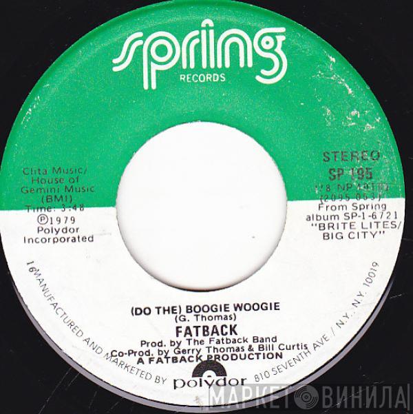 The Fatback Band - (Do The) Boogie Woogie / Hesitation