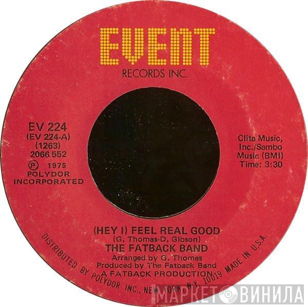 The Fatback Band - (Hey I) Feel Real Good