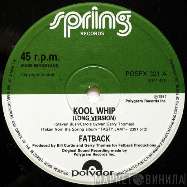  The Fatback Band  - Kool Whip / Concrete Jungle