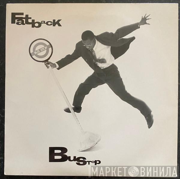 The Fatback Band - Bus Stop!