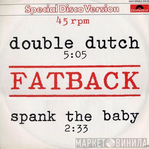 The Fatback Band - Double Dutch / Spank The Baby