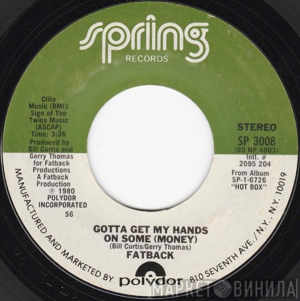 The Fatback Band - Gotta Get My Hands On Some (Money)