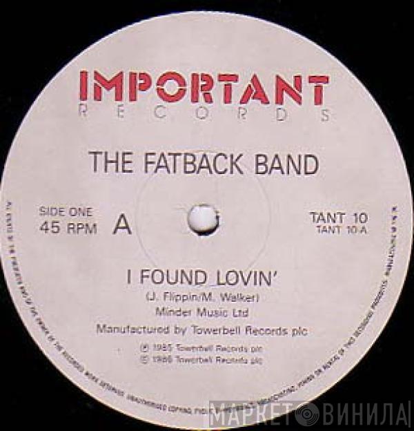 The Fatback Band - I Found Lovin' / Is This The Future? / Spanish Hustle