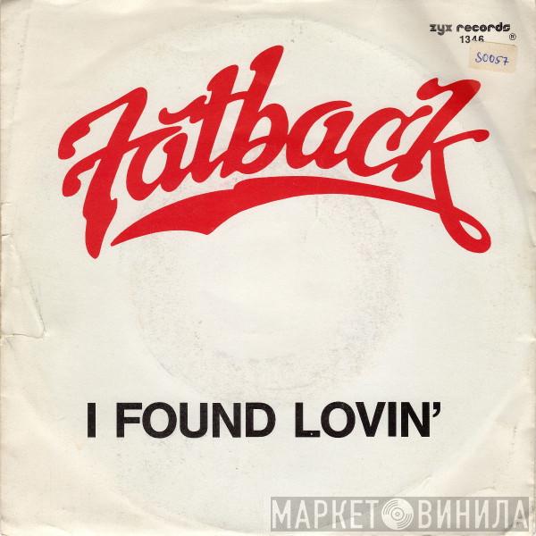  The Fatback Band  - I Found Lovin'