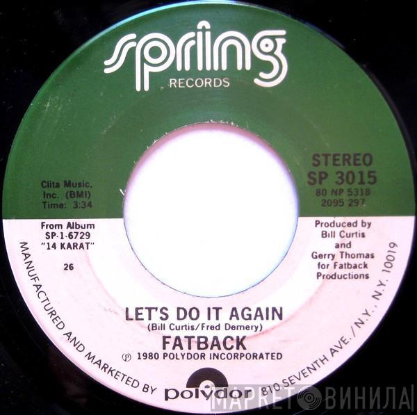 The Fatback Band - Let's Do It Again / Come And Get The Love