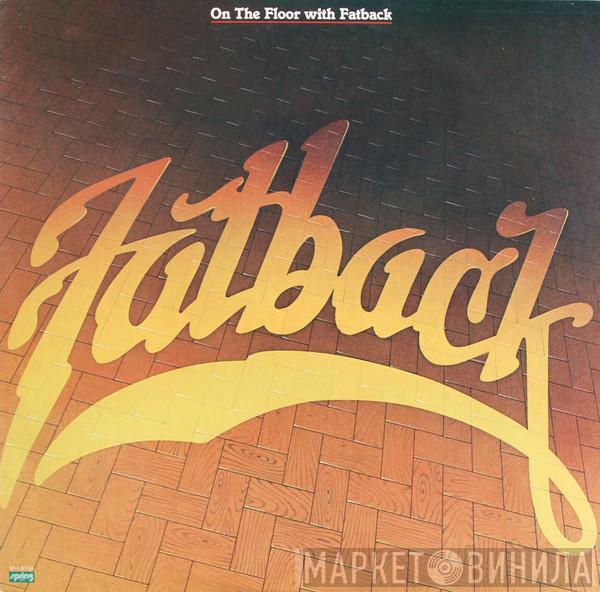 The Fatback Band - On The Floor With Fatback