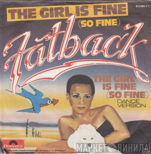 The Fatback Band - The Girl Is Fine (So Fine)