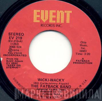 The Fatback Band - Wicki-Wacky / Can't Fight The Flame