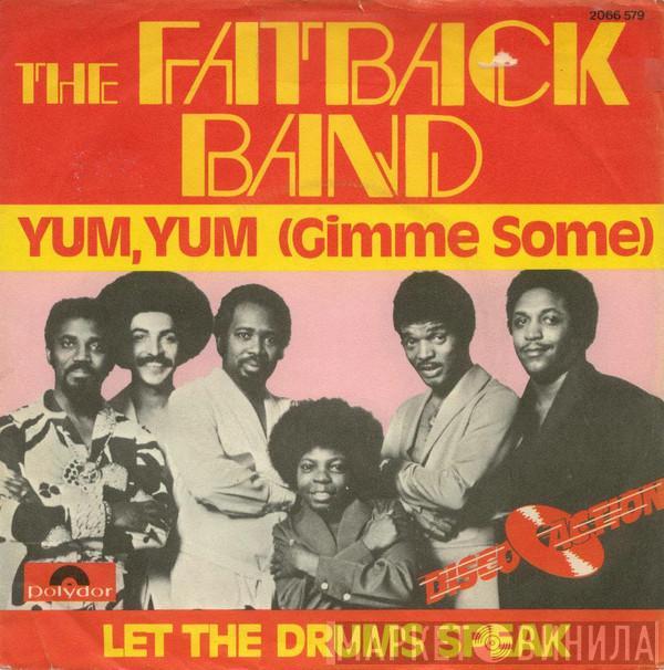 The Fatback Band - Yum, Yum (Gimme Some)