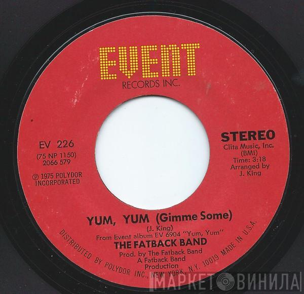  The Fatback Band  - Yum, Yum (Gimme Some)