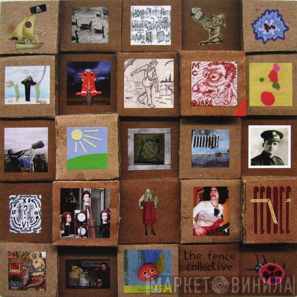  - The Fence Collective - Let's Get This Ship On The Road