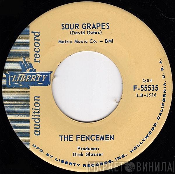 The Fencemen - Sour Grapes / Sunday Stranger