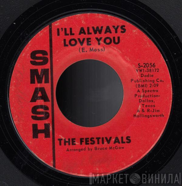 The Festivals - I'll Always Love You / Music