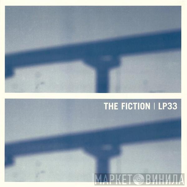 The Fiction - LP33