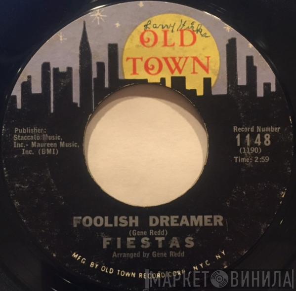 The Fiestas - Foolish Dreamer
