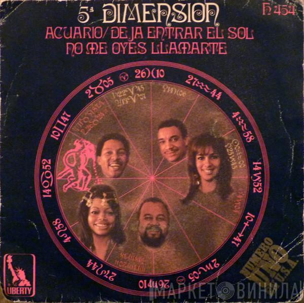 The Fifth Dimension  - Acuario / Deja Entrar El Sol / No Me Oyes Llamarte
