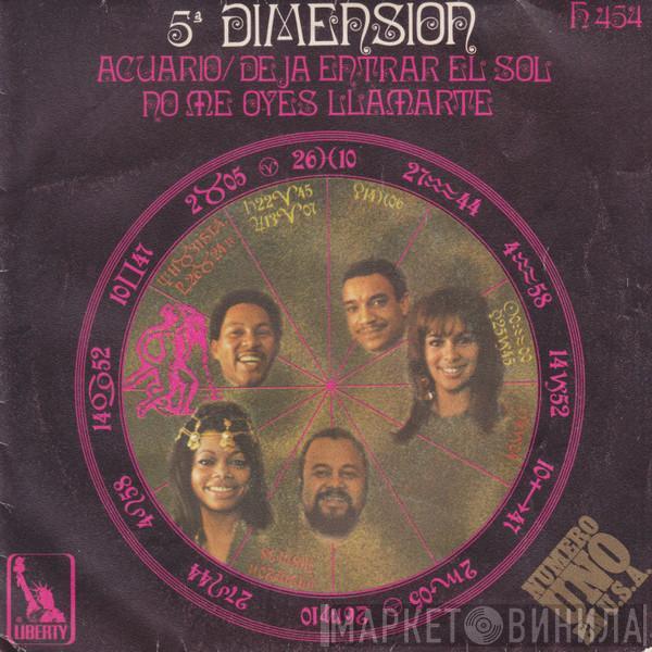  The Fifth Dimension  - Acuario/Deja Entrar El Sol / No Me Oyes Llamarte