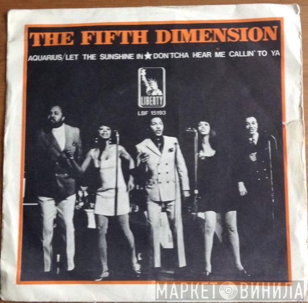  The Fifth Dimension  - Aquarius (Let The Sunshine In) / Don'tcha Hear Me Callin' To Ya