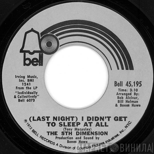 The Fifth Dimension - (Last Night) I Didn't Get To Sleep At All