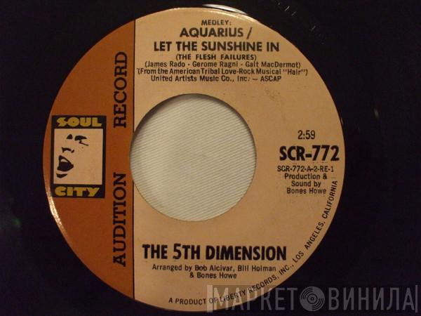  The Fifth Dimension  - Medley: Aquarius/Let The Sunshine In (The Flesh Failures)
