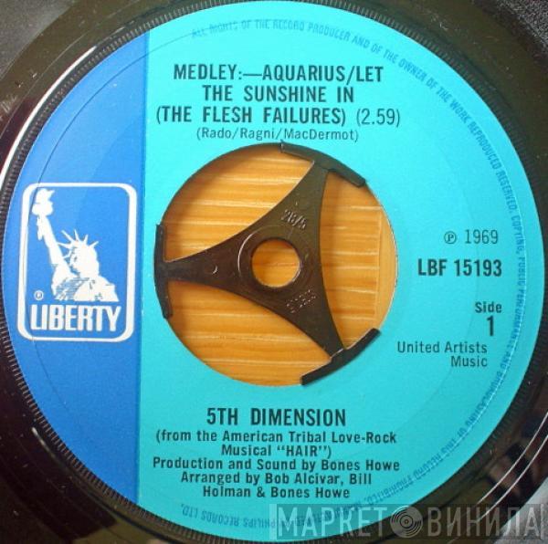  The Fifth Dimension  - Medley: Aquarius/Let The Sunshine In (The Flesh Failures)