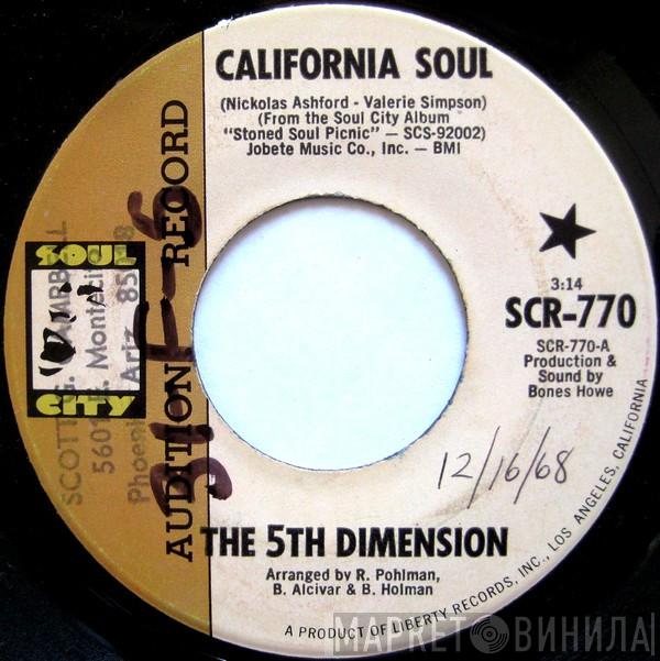 The Fifth Dimension - California Soul / It'll Never Be The Same Again