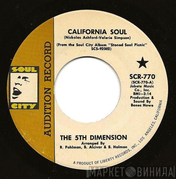 The Fifth Dimension - California Soul / It'll Never Be The Same Again