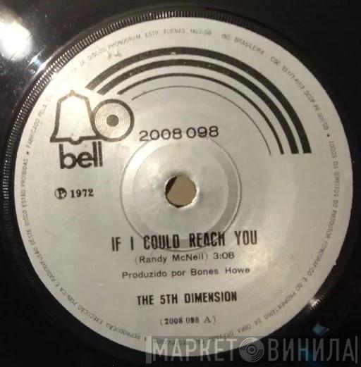  The Fifth Dimension  - If I Could Reach You
