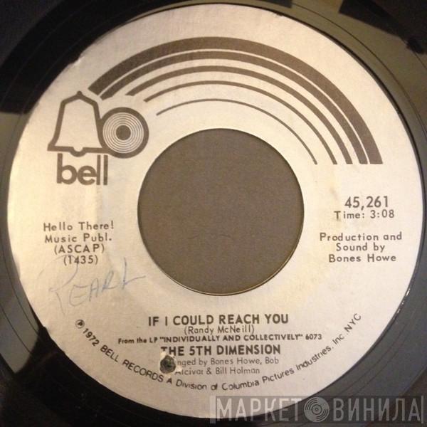  The Fifth Dimension  - If I Could Reach You