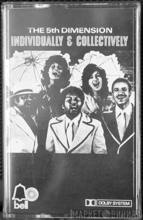  The Fifth Dimension  - Individually & Collectively