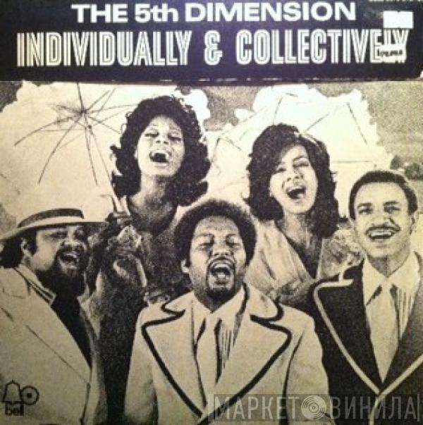  The Fifth Dimension  - Individually & Collectively