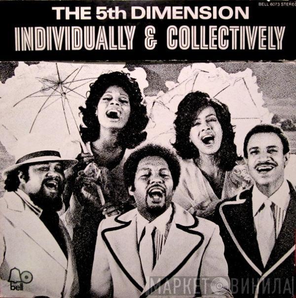  The Fifth Dimension  - Individually & Collectively