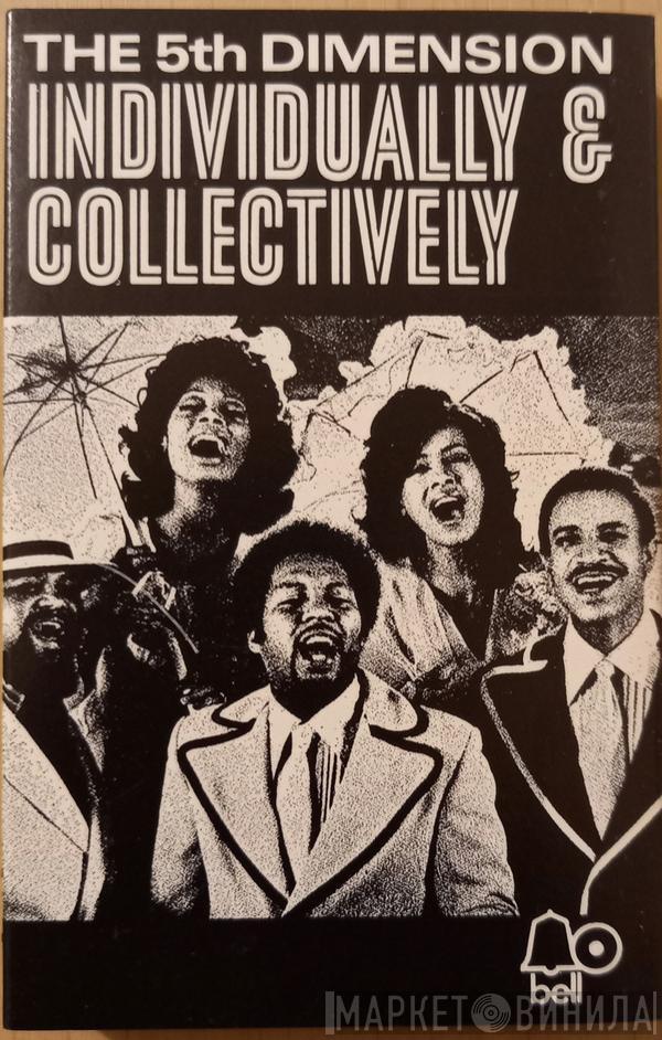  The Fifth Dimension  - Individually & Collectively