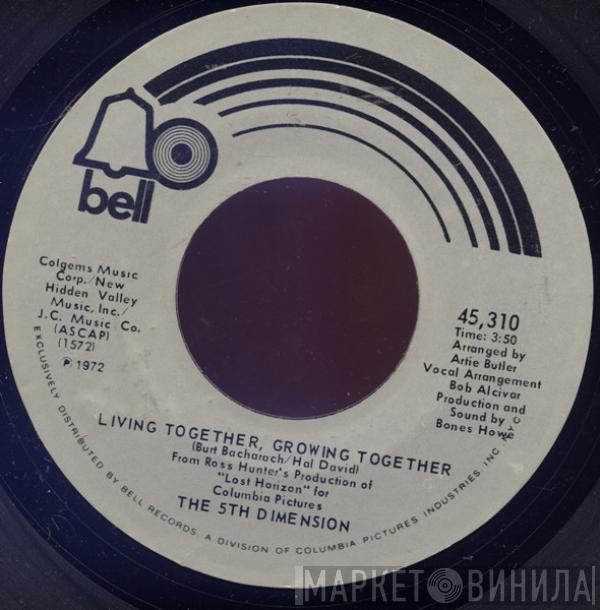 The Fifth Dimension - Living Together, Growing Together / What Do I Need To Be Me