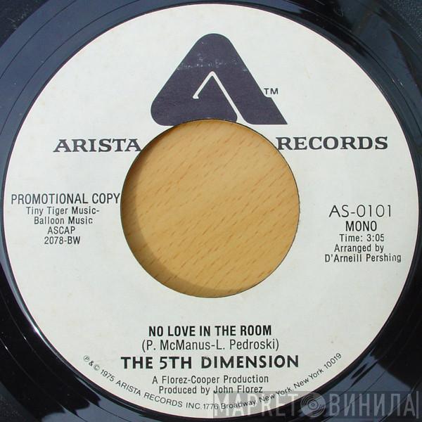 The Fifth Dimension - No Love In The Room