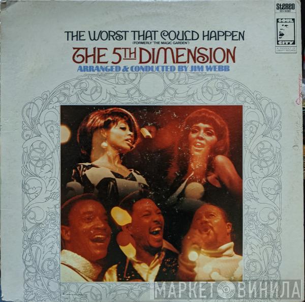  The Fifth Dimension  - The Worst That Could Happen (Formerly "The Magic Garden")