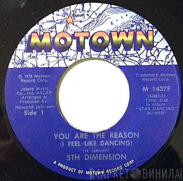 The Fifth Dimension - You Are The Reason (I Feel Like Dancing)