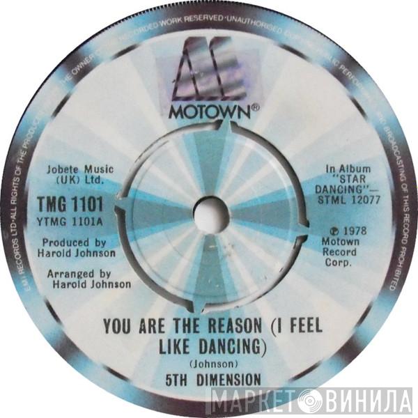 The Fifth Dimension - You Are The Reason (I Feel Like Dancing)