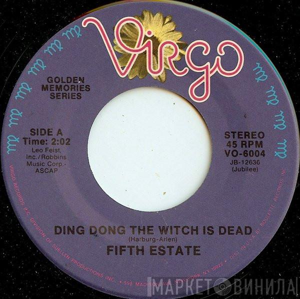 The Fifth Estate - Ding Dong The Witch Is Dead / Rub-A-Dub