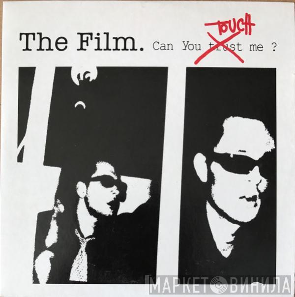 The Film - Can You Touch Me?